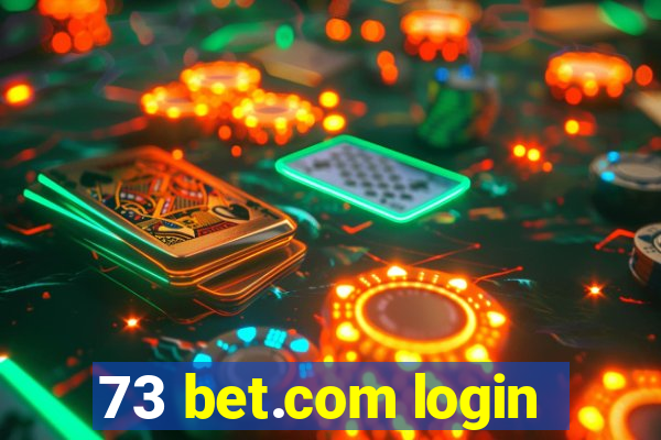 73 bet.com login